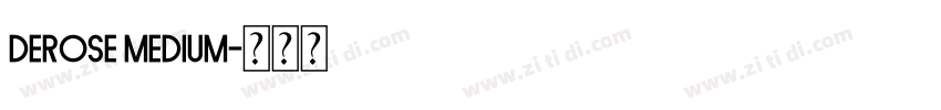 Derose Medium字体转换